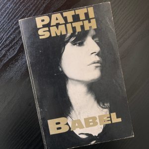 Babel by Patti Smith, SIGNED & DRAWN IN by Author