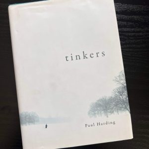 Tinkers by Paul Harding - SIGNED - Limited Edition