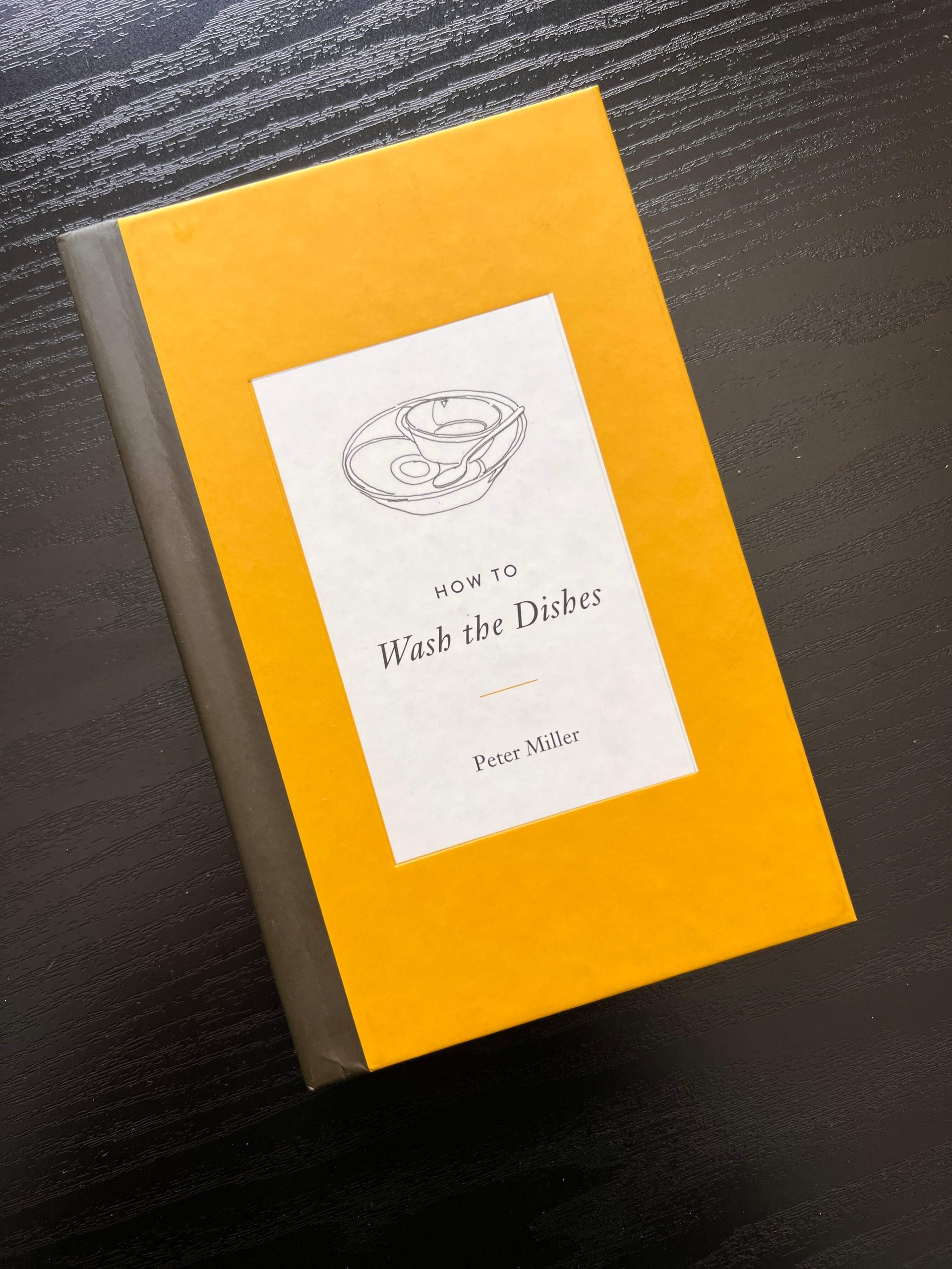 How to Wash the Dishes by Peter Miller - SIGNED - first edition