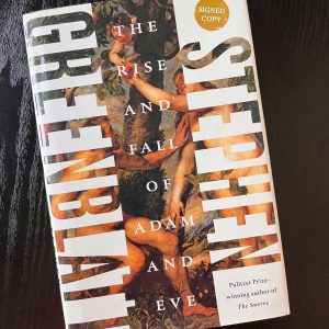 The Rise and Fall of Adam and Eve by Stephen Greenblatt - SIGNED First Edition HC