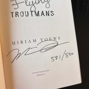 The Flying Troutmans by Miriam Toews – Limited Slipcase Ed. (581/800) -