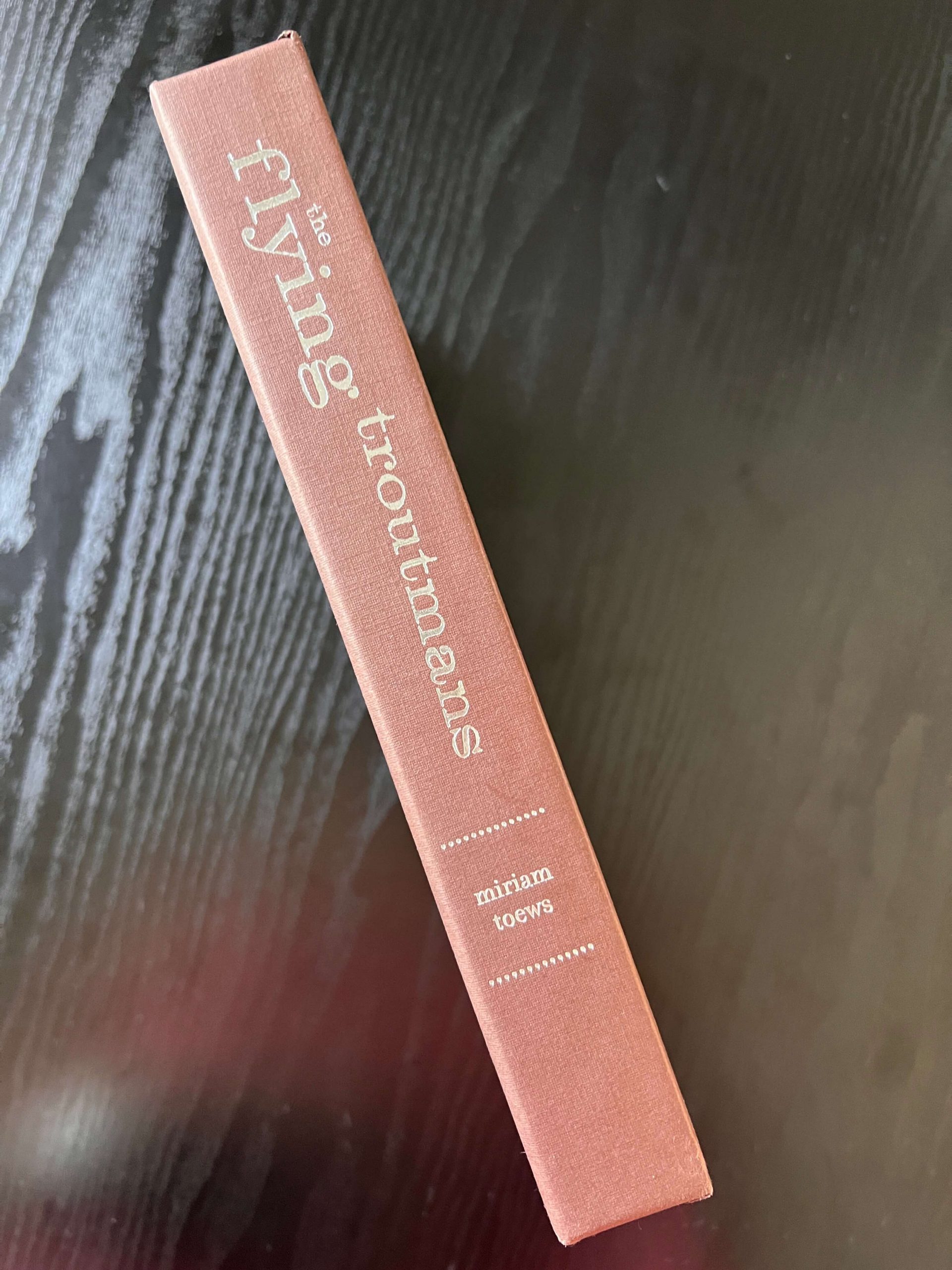 The Flying Troutmans by Miriam Toews – Limited Slipcase Ed. (581/800) - - Image 2