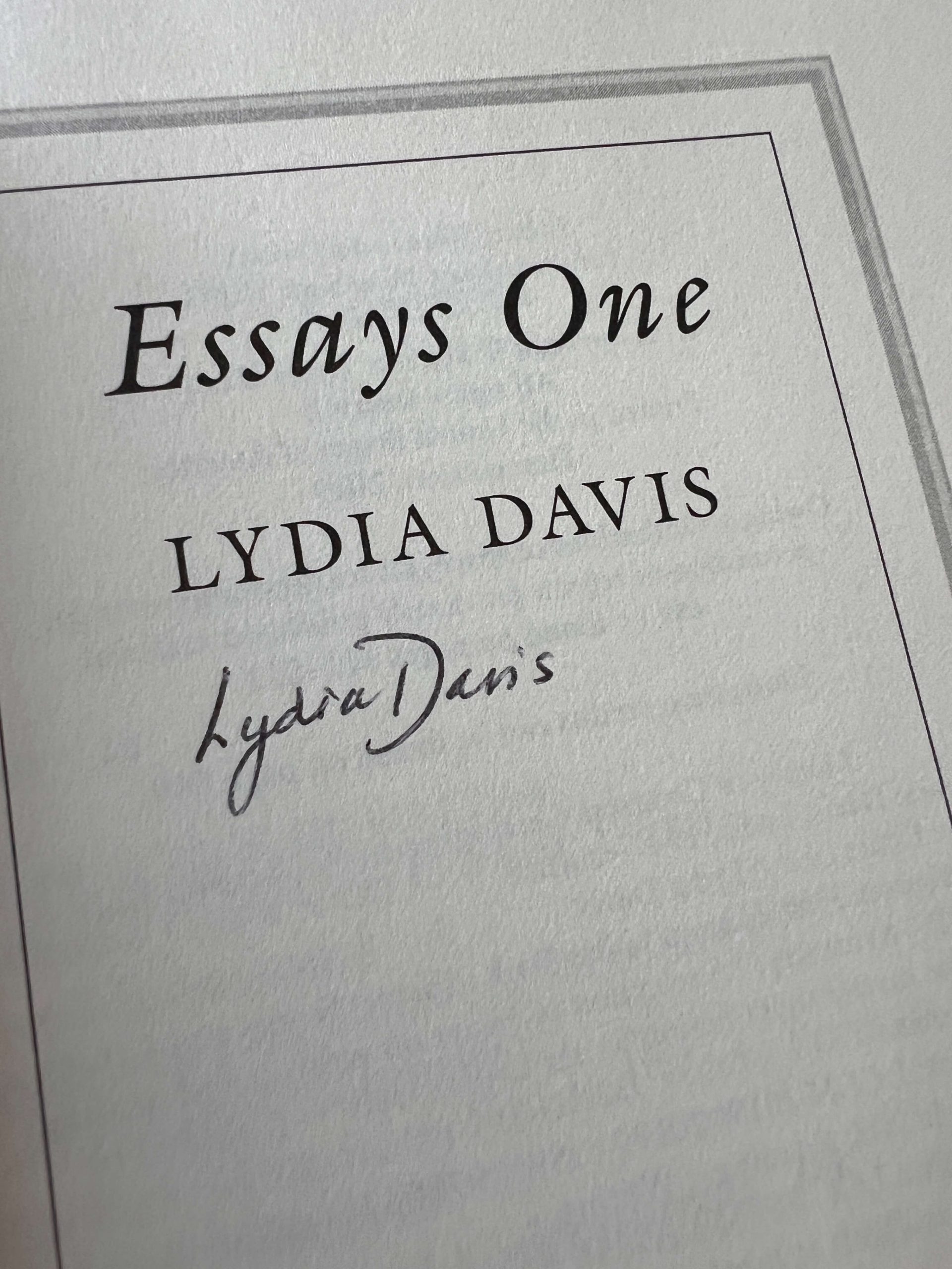 Essays One by Lydia Davis - SIGNED
