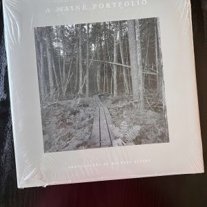 Michael Alpert: A Maine Portfolio (Hardcover, 2004) – SEALED First Edition