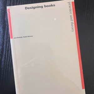 Designing Books: Practice and Theory by Jost Hochuli and Robin Kinross - Sealed