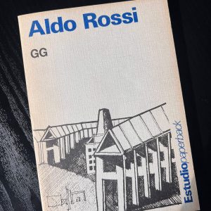 Aldo Rossi by Gianni Braghieri, published by Editorial Gustavo Gili in the Estudiopaperback series