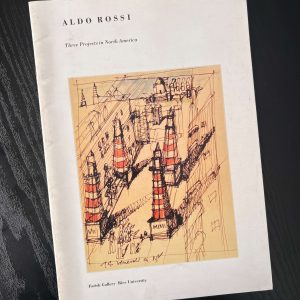 Aldo Rossi- Three Projects in North America - Exhibition Catalog