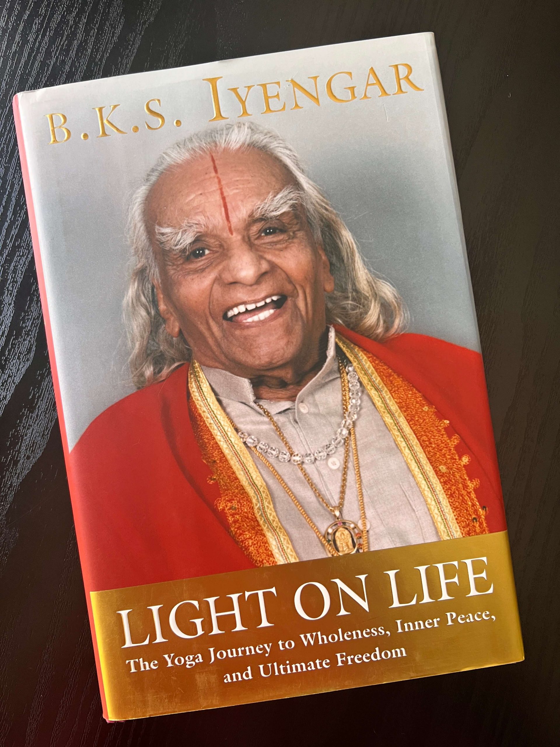 SIGNED Light on Life by B.K.S. Iyengar Hardcover First Edition 2005 Yoga