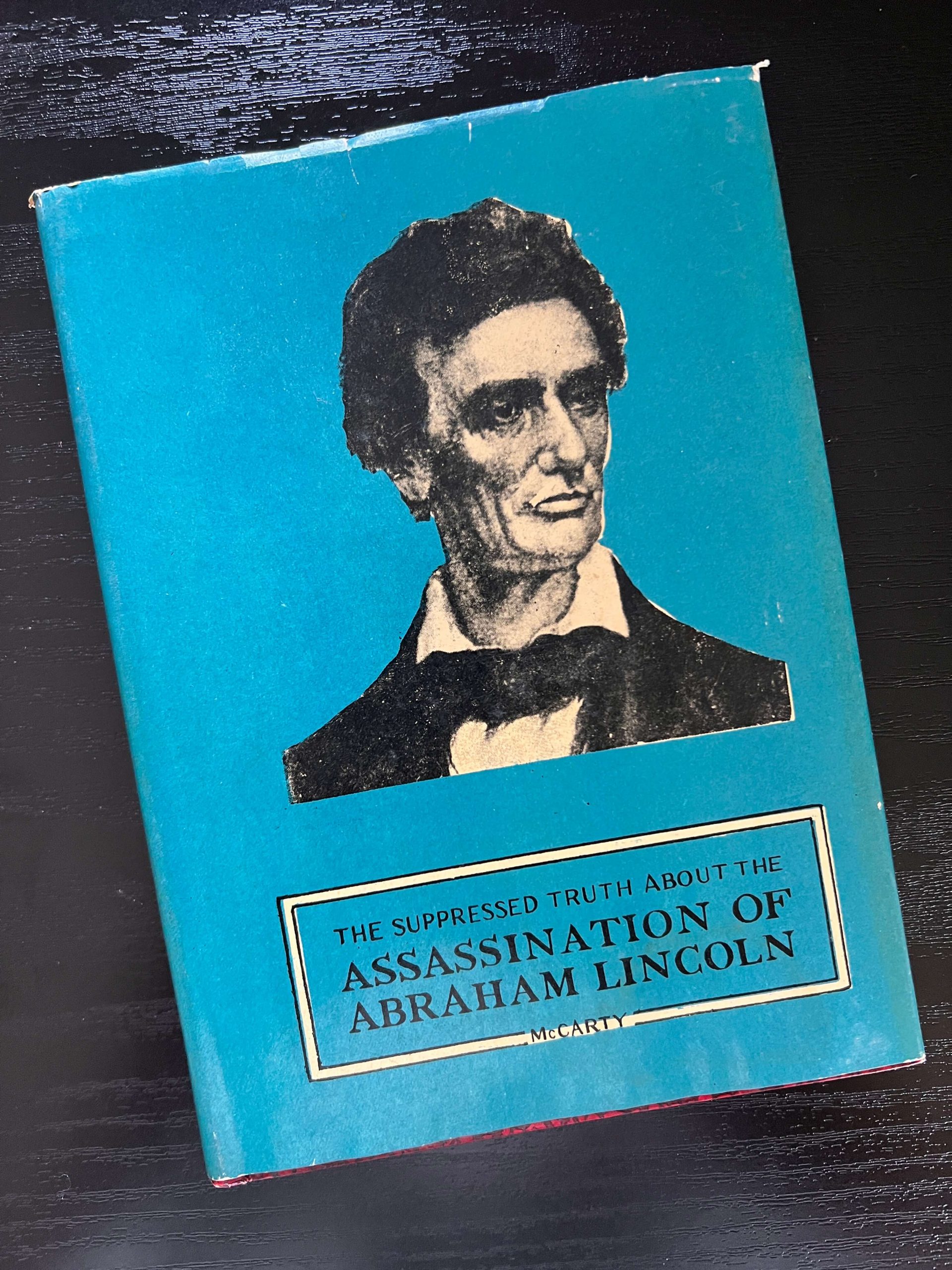 The Suppressed Truth About the Assassination of Abraham Lincoln - McCarty (Vintage Taiwan Hardcover Edition)