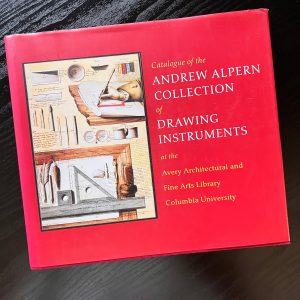 Catalogue of the Andrew Alpern Collection of Drawing Instruments (Hardcover, 2010)
