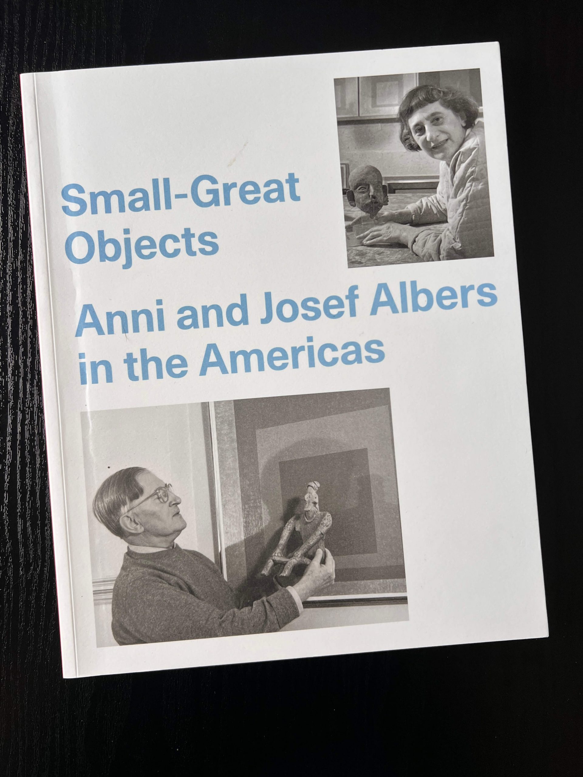 Small-Great Objects Anni and Josef Albers in the Americas Art Book Yale 2017 VG